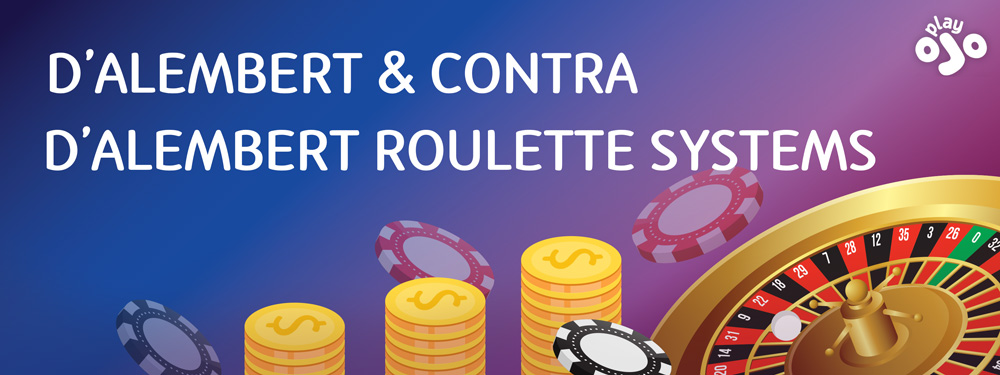 d'alembert and contra d'alembert roulette system