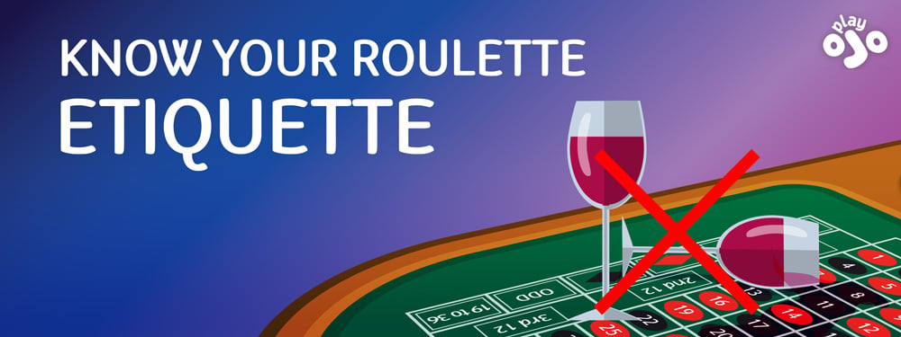 know your roulette etiquette and an example of what not to do: A sign with a glass of red wine on the roulette table