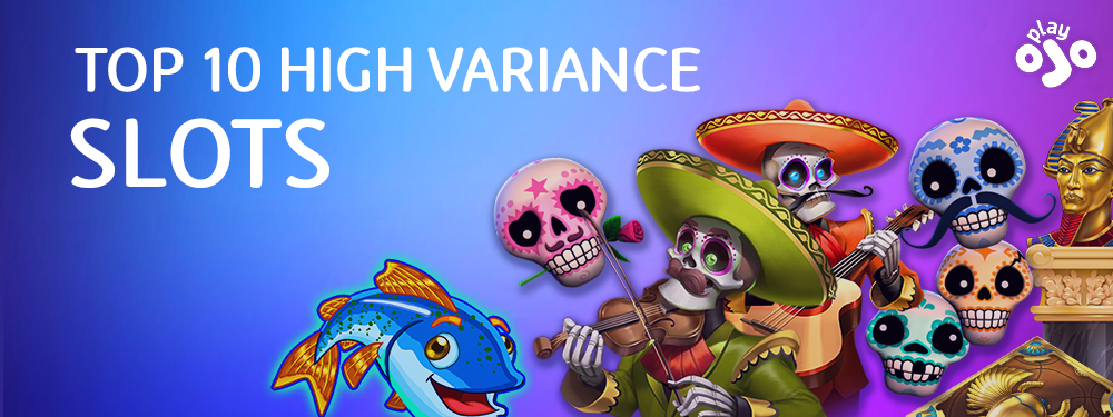 Top 10 High Variance Slots & How They Work 