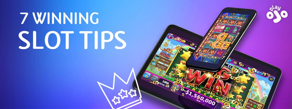 7 Winning Slot Tips