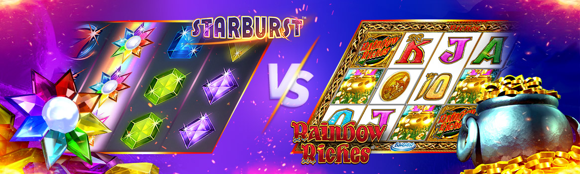 Casino Wars: Rainbow Riches vs Starburst
