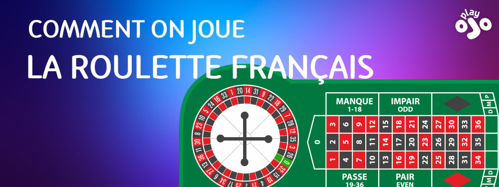 comment on joue la roulette français