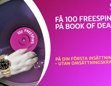 NYTT VÄLKOMSTERBJUDANDE: 100 FREESPINS PÅ BOOK OF DEAD