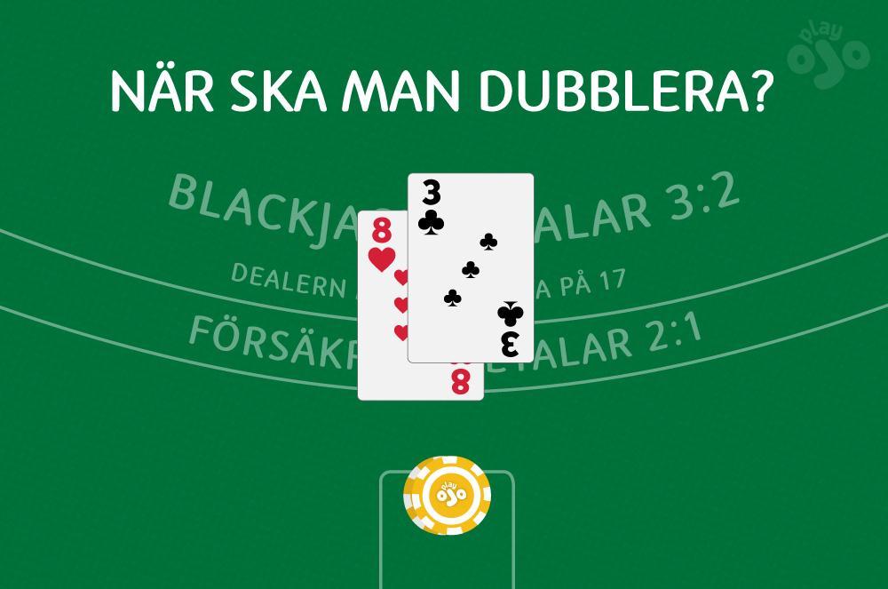 när man ska dubbla ner medan man spelar blackjack