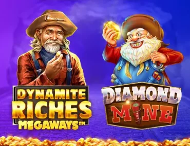 DYNAMITE RICHES VS DIAMOND MINE